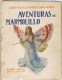 10128. Libro Cuento Ilustrado AVENTURAS De MARMOLILLO, Editorial Sopena Barcelona - Children's