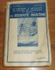 La Sécurité Maritime. Utilisation Et Sécurité Du Navire De Commerce. J. Marie Et Ch. Dilly.1951. - Boats