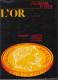 L´ OR Par Erik Chanel Edition L´Economie Et Vous De 1974 - Books & Software