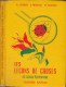 1954 LES LECONS DE CHOSES A. Gordier AU COURS ELEMENTAIRE 10 Et 9 Lycées - 6-12 Ans