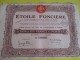 Action  De 100 Francs  Au Porteur/ Etoile Fonciére / 1928   ACT70 - Industrie