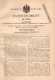 Original Patent - Tiroler Marmor- Und Porphyr-Gesellschaft Fritz Zeller & Co In Wien , 1901 , Bildhauer - Kopierapparat - Bronzen