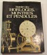 Histoire Des Horloges Montres Et Pendules, Par Eric Bruton - Autres & Non Classés