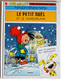 BD LE PETIT NOEL - Le Petit Noêl Et Le Marsupilami - Rééd. Publicitaire Shell 1994 - Marsupilami