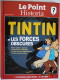 TINTIN ET LES FORCES OBSCURES / HORS SÉRIE Le Point & Historia 2013 / Livre Cartonné 130 Pages / NEUF ! - Tintin