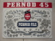 PLAQUE PUBLICITAIRE EN TÔLE . PERNOD 45 . IMPRIMÉ PAR H. PHILIPPAULT S.A. (SEINE) - Réf. N°P3 - - Plaques En Tôle (après 1960)