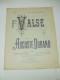 Partition : 1ère VALSE Par Auguste DURAND Op 83 (piano à 2 Mains) - Instruments à Clavier