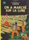 1971   Tintin" On A Marché Sur La Lune   "   E.O. B 39 - Hergé