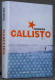 CALLISTO - TORSTEN KROL - BUCHET CHASTEL - Roman Noir