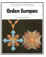 ORDEN EUROPAS ORDRE EUROPE MEDAILLE DECORATION GUIDE COLLECTION PHALERISTIQUE - Avant 1871