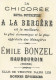 CHROMOS CHICOREE A LA BERGERE (EMILE BONZEL à HAUBOURDIN (NORD) - EXPO UNIVERSELLE 1900 - PALAIS DES FORETS, CHASSE ET P - Andere & Zonder Classificatie