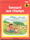 Bernard Aux Champs - Gilbert Delahaye - Michel Tacq - 1976 - 16 Pages 27 X 21,2 Cm - Casterman