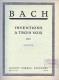 Partition Pour Piano - J.S. BACH - Inventions à Trois Voix. - A-C