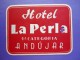 HOTEL RESIDENCIA HOSTAL LA PERLA ANDUJAR JAEN SPAIN LUGGAGE LABEL ETIQUETTE AUFKLEBER DECAL STICKER MADRID - Hotel Labels