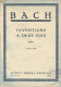 Partition Pour Piano - J.S. BACH - Inventions à Deux Voix. - A-C