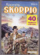 SKORPIO RACCOLTA  AUTENTICO 100% - Altri & Non Classificati