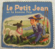 PETIT JEAN Et La BONNE FEE  Editions Albon Paris - Enfantina Livre Enfant Mouton Loup - Altri & Non Classificati