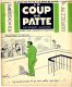 LE COUP DE PATTE  -  SATIRIQUE ILLUSTRE  -  NUMERO 24  -  1931 - 1900 - 1949