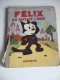 FELIX Au PAYS De L'OGRE. 1931. Illustrations Pat SULLIVAN  Hachette, 32 Pages. ETAT  (voir Description Et Photos) - Félix Le Chat