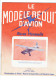 LE MODELE REDUIT D AVION 1960 LEGRAND SIMON WAKEFIELD WAKE HARAI GOSHI L ACRO LE PERROQUET - Frankrijk