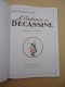 Hachette Collections - ENFANCE De BECASSINE   - Illustrations J.P. PINCHON  - 2012 - Plus Histoire De La Série - Bécassine