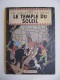 HERGE -  Les Aventures De TINTIN -  Le Temple Du Soleil - E.O. 1949 - Hergé