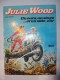 Julie   WOOD              "UN OURS, UN SINGE... ET UN SIDE-CAR"         4  Euros - Autre Magazines