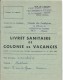 Livret Sanitaire De Colonie De Vacance/ Colonie Des Cordigéres /Château De Curzay-sur-Yonne /Vienne /1958  VP705 - Diplome Und Schulzeugnisse