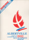 FRANCE 1986 - OLYMPIC WINTER GAMES ALBERTVILLE ´92 - DOSSIER PRESSE LAUSANNE 1986 - ALBERTVILLE CANDIDATURE - Boeken