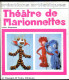 THEATRE DE MARIONNETTES Par Lothar Kampmann CREATION ART 1970 - Marionette