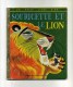 - SOURICETTE ET LE LION . EDITIONS DES DEUX COQS D'OR 1977 . - Autres & Non Classés