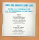 45 T  4 Titres Chants De Noël Par " La Chorale De La Cathedrale D' Antibes", - Chants De Noel