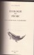 PIERRE PHELIPOT , écologie Et Pêche, édité Par L'auteur 1988, N°449/1000 - Autres & Non Classés