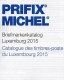 PRIFIX MICHEL Luxemburg Briefmarken Katalog 2015 Neu 25€ Spezial Mit ATM MH Dienst Porto Besetzungen Deutsch/französisch - Luxembourg