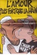 Journal Charlie Hebdo N° 1012, 9 Novembre 2011, « L'amour Plus Fort Que La Haine », 1° Couv. Dessin De LUZ - Humor