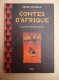 Henri Gougaud - Contes D'Afrique - Illustré Par Marc Daniau - Cuentos