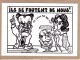 ILLUSTRATEUR LARDIE - N°35 / 50 EX - ILS SE FOUTENT DE NOUS ! - POLITIQUE - MARCHAIS - CRESSON , CHARASSE - Lardie