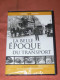 LA BELLE EPOQUE DU TRANSPORT PARISIEN  / METRO / TRAMWAY / CHEMIN DE FER MOSAIQUE FILMS / 53 MINUTES - Ferrocarril