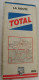 Carte MICHELIN TOTAL 1967 La Route France Nord & Sud - Michelin (guide)