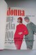 M#0A2 LA DONNA 1965 Rizzoli Ed.Mensile Annabella ANNATA COMPLETA RILEGATA/MODA/MAGLIA - Mode