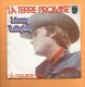 45 T PHILIPS: Johnny Hallyday, La Terre Promise - Rock