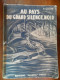 Au Pays Du Grand Silence Noir (A. Glory) éditions Alsatia De 1948 - Autres & Non Classés
