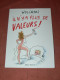 WOLINSKI  " IL N Y A PLUS DE VALEURS   "   EDITIONS 1995  ALBIN MICHEL  /  AUTEUR CHARLIE HEBDO - Wolinski