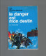 J´AI LU LEUR AVENTURE DOD ORSBORNE LE DANGER EST MON DESTIN   (guerre Mondiale SAINT NAZAIRE  ) - Guerre 1939-45