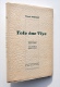 RARISSIME : TOTE ENE VIYE, Gilly 1941 - Edmond Wartique - Bois De JOSEPH GILLAIN Alias JIJÉ - Ex. HC / Patois - Gesigneerde Boeken