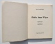 Delcampe - RARISSIME : TOTE ENE VIYE, Gilly 1941 - Edmond Wartique - Bois De JOSEPH GILLAIN Alias JIJÉ - Ex. HC / Patois - Gesigneerde Boeken