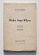 Delcampe - RARISSIME : TOTE ENE VIYE, Gilly 1941 - Edmond Wartique - Bois De JOSEPH GILLAIN Alias JIJÉ - Ex. HC / Patois - Livres Dédicacés