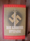 2. Weltkrieg: Die Grosse Stunde, Dr. Robert Ley, Zentralverlag Der NSDAP, SELTEN !! - Deutsch