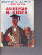 "AU REVOIR M. CHIPS", James HILTON, Illustr. Pierre Rousseau,  Bibliothèque De La Jeunesse, Hachette 1948 Donald - Bibliotheque De La Jeunesse