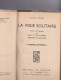 "LA VIGIE SOLITAIRE"  Bernhard STOKKE, Illustr. Léon Blot, Heures Joyeuses, Editions De L'Amitié 1947 - Bibliotheque De L'Amitie